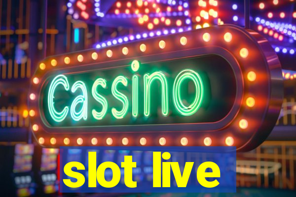 slot live