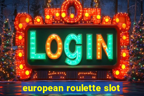 european roulette slot