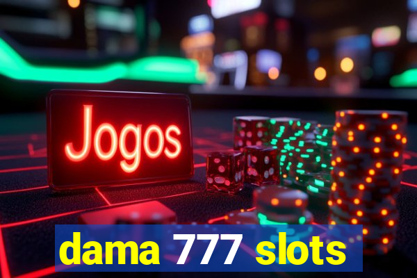 dama 777 slots