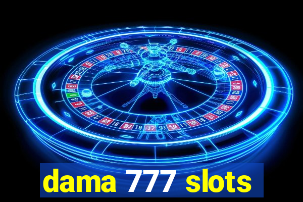 dama 777 slots