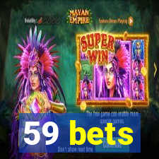 59 bets