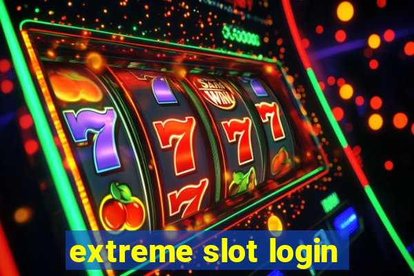 extreme slot login