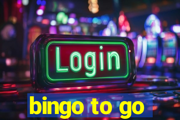 bingo to go