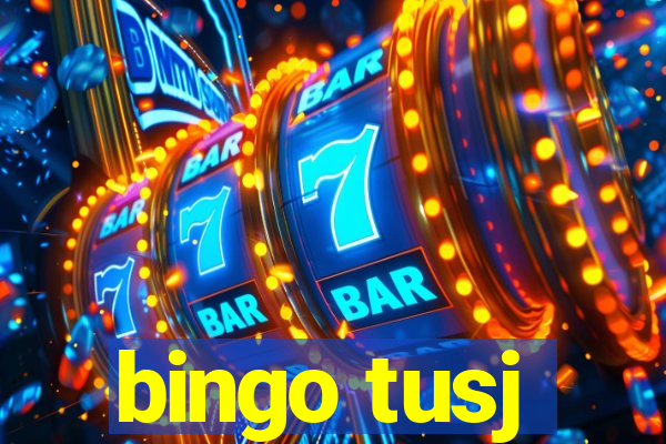 bingo tusj