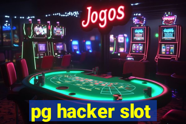 pg hacker slot