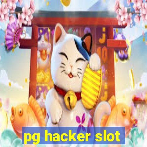 pg hacker slot