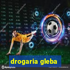 drogaria gleba