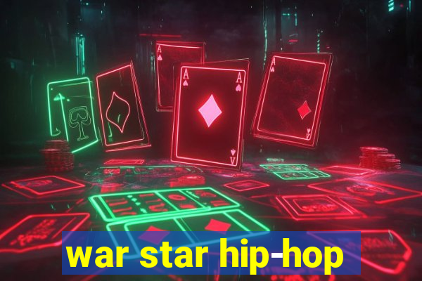 war star hip-hop