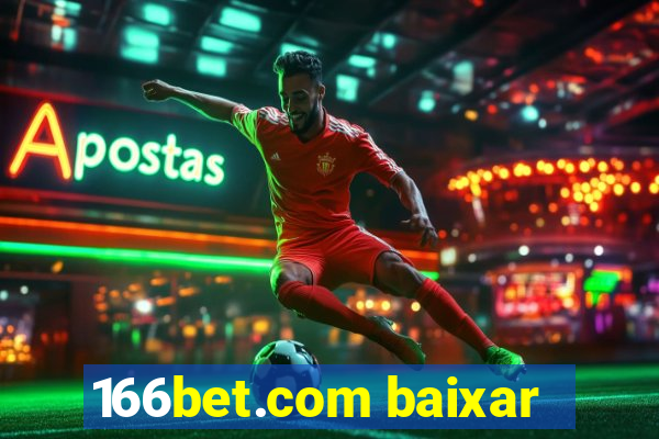 166bet.com baixar