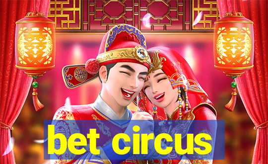 bet circus