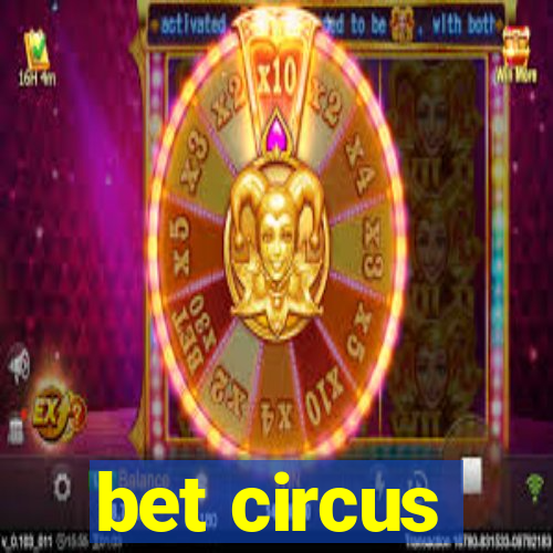 bet circus