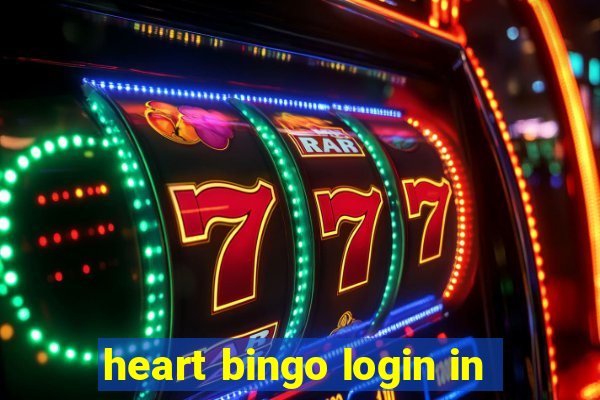 heart bingo login in