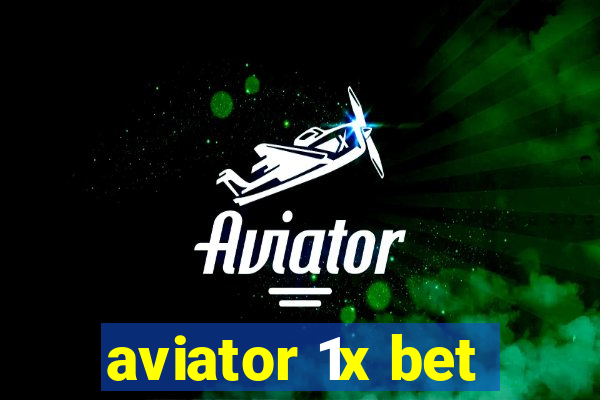 aviator 1x bet