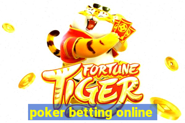 poker betting online