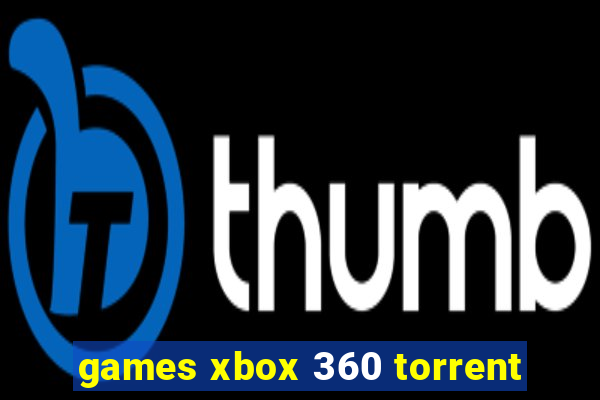 games xbox 360 torrent