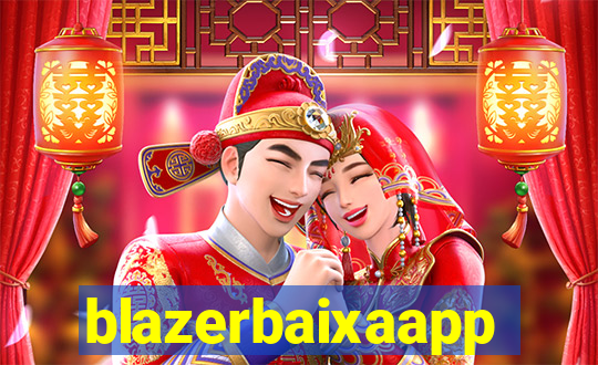 blazerbaixaapp