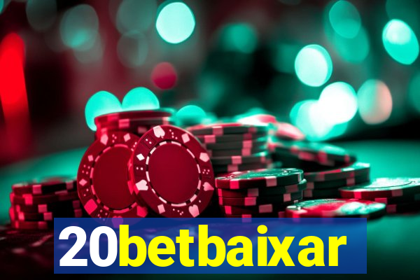 20betbaixar