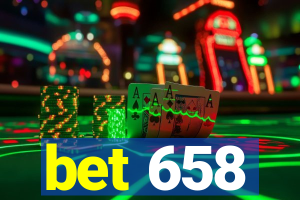 bet 658