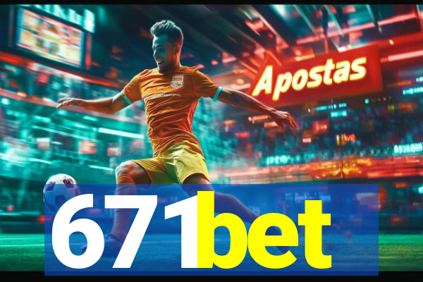 671bet