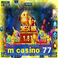 m casino 77