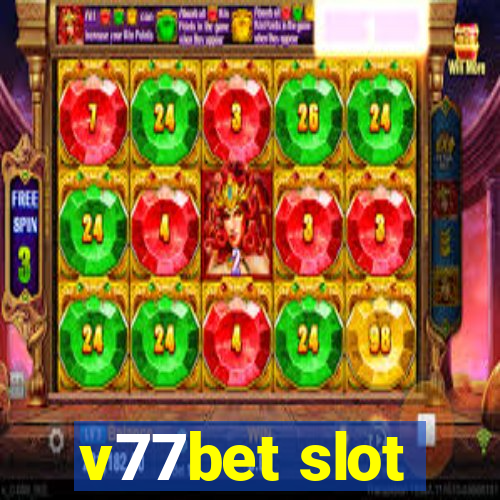 v77bet slot