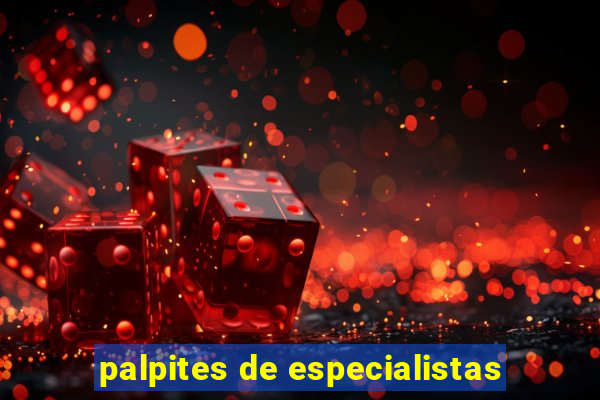 palpites de especialistas