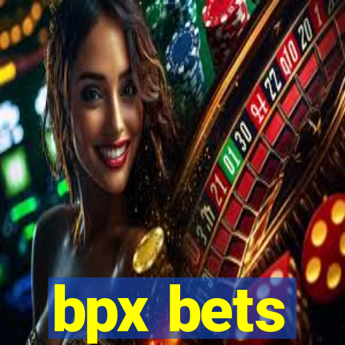 bpx bets