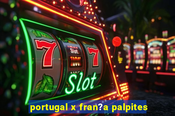 portugal x fran?a palpites