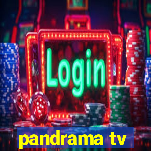 pandrama tv