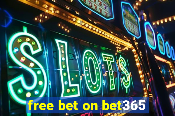 free bet on bet365