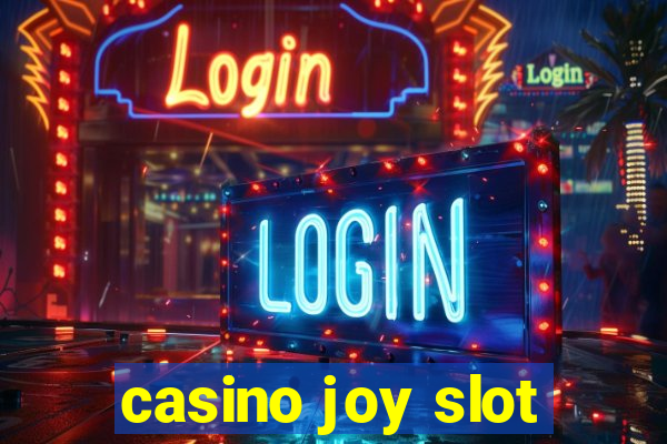 casino joy slot