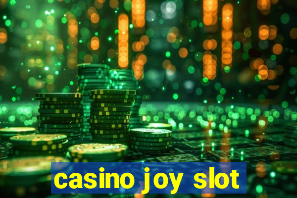 casino joy slot