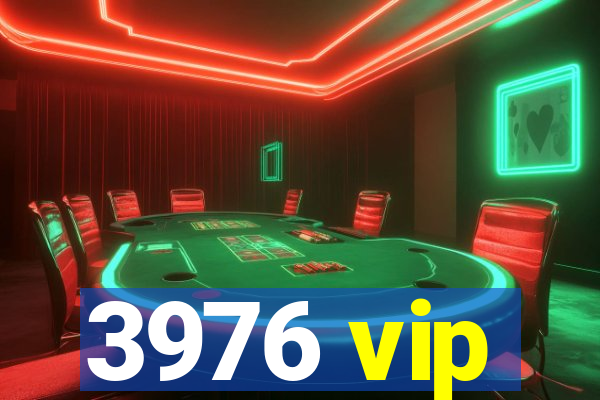 3976 vip