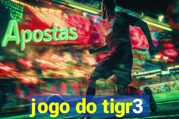 jogo do tigr3