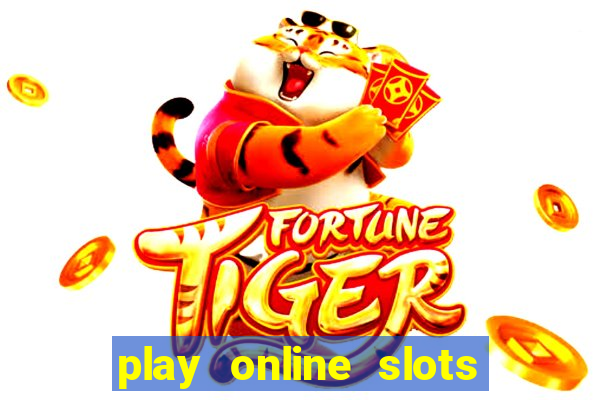 play online slots for real money