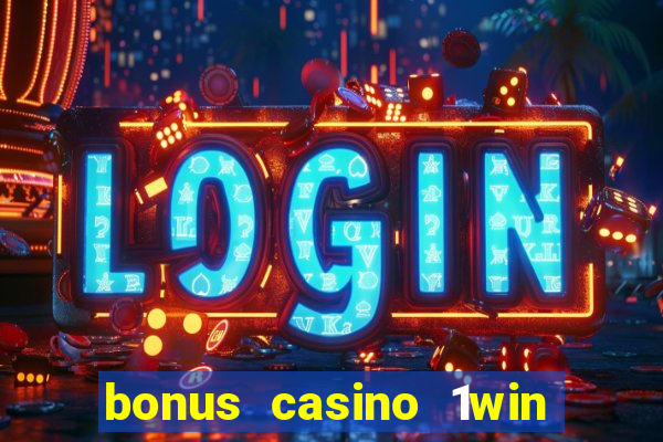 bonus casino 1win como usar