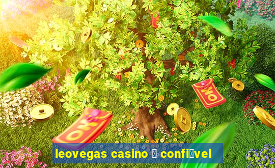 leovegas casino 茅 confi谩vel