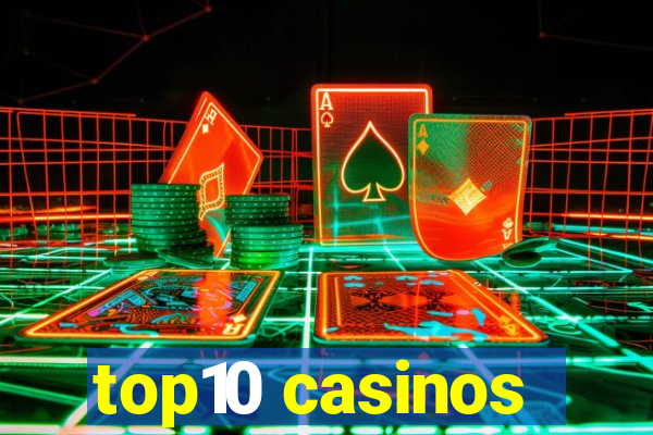 top10 casinos