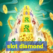 slot diamond