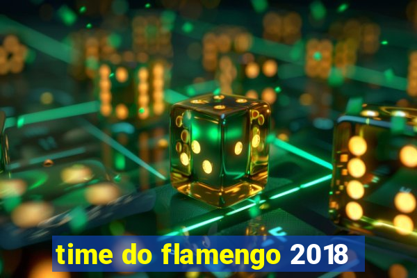 time do flamengo 2018