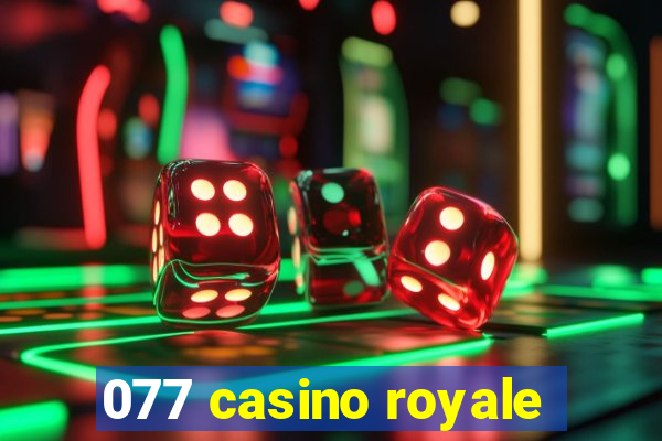 077 casino royale