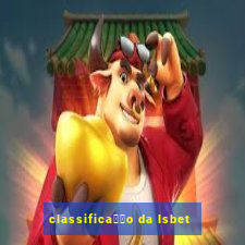 classifica莽茫o da lsbet