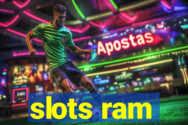 slots ram