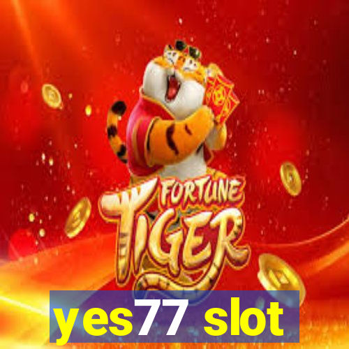 yes77 slot