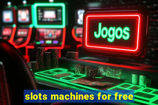 slots machines for free