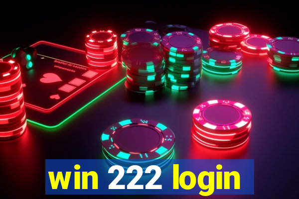 win 222 login