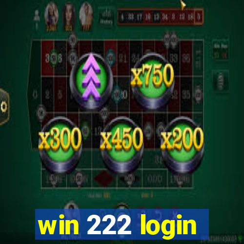 win 222 login