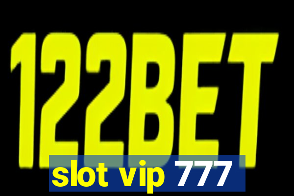 slot vip 777