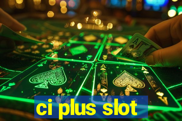 ci plus slot