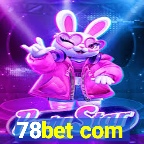 78bet com